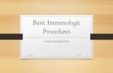 Basic Immunologic Procedures - KSUfac.ksu.edu.sa/sites/default/files/complex_serological... · 2014. 11. 17. · Classification of antigen-antibody interactions: 1. Primary serological