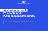 Management. Product Advanced... · 2020. 12. 19. · “Product Faculty's Advanced Product Management (APM™) course equipped me to navigate the ﬁeld of product development conﬁdently,