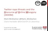 Twitter rape threats and the - Lancaster Universityucrel.lancs.ac.uk/crs/attachments/UCRELCRS-2015-01-22... · 2015. 6. 22. · –Social network analysis (SNA) ... Discourse of Twitter
