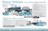 Two Ways to Get Started! - Welcome Team Spa-Taculars! · 2019. 9. 8. · Spa Case $359 Start a Business Gift with Purchase included for in the Premium Spa Case! $42 Value Starter