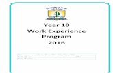 Year 10 Work Experience Program 2016stpeterclaverc.schoolzineplus.com/.../we_program_booklet.pdf · Year 10 Work Experience Program 2016 Dates: Monday 20 June 2016 – Friday 24 June