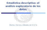 Estadística descriptiva: el análisis exploratorio de los datos · Estadística descriptiva: medidas resumen de un conjunto de datos •Para resumir la información de un conjunto