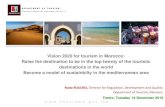 Vision 2020 for tourism in Morocco: Raise the destination to ...Vision 2020 for tourism in Morocco: Raise the destination to be in the top twenty of the touristic destinations in the