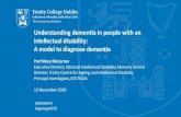 Understanding dementia in people with an intellectual disability: A … · 2020. 11. 13. · Diagnosing Dementia in People with Down syndrome is Highly Complex. Trinity College Dublin,