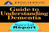 Guide to Understanding Dementia - MemoryWorks to Understanding... · 2014. 3. 17. · Guide to Understanding Dementia 3 Special Report A fter eliminating other causes of memory loss,