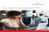 Pru Smart Saver Investment Plan Word - Prudential Life ......Pru Smart Saver Investment Plan Policy Benefits, Terms and Conditions 1. Introduction The policy Terms and Conditions,