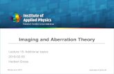 Imaging and Aberration Theory - uni-jena.de · 2018. 1. 8. · H r p G G G G G G 331 cosT 3 3 W 331 H r p coma field 3rd 1 2 0 2 W 422 H H H r p G G G G T 4 2 2 W 422 H r p cos astigmatism