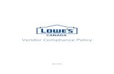 Vendor Compliance Policyvendors.rona.ca/_media/document/980/lowes-canada-vendor... · 2020. 12. 24. · 2 Vendor Compliance Policy Document rev.: 1.11 Contents Manual Version.....