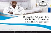 Black Men In White Coats Dallas 2020€¦ · Alana Lewis, M.D. Workshop Director Dr. Alana Lewis, MD is a Cardiology Fellow at UT Southwestern Medical Center. After graduating as