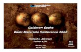 Goldman Sachs Basic Materials Conference 2008s22.q4cdn.com/.../2008/goldman_sach_may.pdf · 2017. 5. 5. · Goldman Sachs Basic Materials Conference 2008 Goldman Sachs Basic Materials