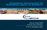 I RETAILI I Inventory Inaccuracy in Retailing: Does it Matter? · 2019. 11. 19. · I RETAILI I Inventory Inaccuracy in Retailing: Does it Matter? by Prof. Dr. Yacine Rekik emlyon