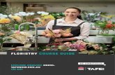 FLORISTRY COURSE GUIDE - TAFE NSW...Online training in more than 200 courses, many of which utilise virtual reality (VR), augmented reality (AR), mixed reality and simulation exercises,