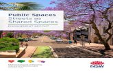 Public Spaces Streets As Shared Spaces Engagement Report · Streets as Shared Spaces Engagement Report is based on the ... This approach aims to engage the community in understanding