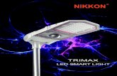 TRIMAX - DNS Lighting · 2020. 6. 4. · Trimax is now a significant masterpiece moving towards this vision with its future proof design by combining different types of technologies
