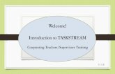 Welcome! Introduction to TASKSTREAM...2020/03/11  · Taskstream is a customizable electronic portfolio, assessment management and performance based instructional system. Taskstream