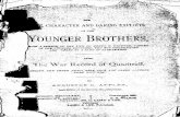 The life, character and daring exploits of the Younger brothers, …international.loc.gov/master/gdc/scd0001/2006/... · 2007. 2. 12. · edge of them, the Younger Brothers hara noii