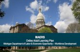 MAERS - Online Adult Learning Plan presentation...Nov 16, 2020  · MAERS - Online Adult Learning Plan presentation Author: Michigan Department of Labor and Economic Opportunity Subject: