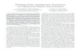 Floating Point Architecture Extensions for Optimized Matrix ...Floating Point Architecture Extensions for Optimized Matrix Factorization Ardavan Pedram, Andreas Gerstlauer Department