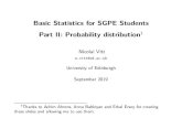 Basic Statistics for SGPE Students [.3cm] Part II ...€¦ · Outline 1. Probabilitytheory I Conditionalprobabilitiesandindependence I Bayes’theorem 2. Probabilitydistributions