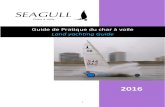 Guide de Pratique du char à voile Land yachting Guide · 2016. 10. 17. · 7 3. Losue vous vous a êtez… Ne laissez pas votre char seul face au vent car cela fatigue la voile et