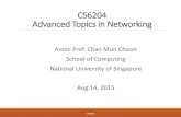 CS6204 Advanced Topics in Networking - NUS Computingchanmc/cs6204/2015-week1.pdf · CS5229 Advanced Computer Networks Or ... •Topology design, resource allocation, policy verification/checking,