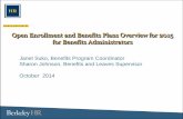 Open Enrollment and Benefits Plans Overview for 2015 for Benefits Administrators · 2019. 12. 19. · • Open Enrollment presentation by Garnett-Powers – Tentative November 6,