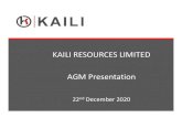 KAILI RESOURCES LIMITED AGM 2020. 12. 22.¢  AGM Presentation 22nd December 2020. 2 Disclaimer Certain