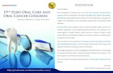 19th Euro Oral Care and 19 Oral Cancer Congress Congress ......Dear Attendees, We are delightful to welcome you to the 19th Euro Oral Care and Oral Cancer Congress which is scheduled