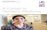 A Career in Geriatric Medicine...2019/02/21  · Geriatric medicine is an exciting and rapidly growing specialty in which the UK is a world leader. It is currently one of the largest