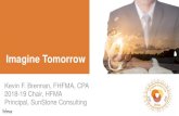 Imagine Tomorrow - HFMA Florida Chapter · 2020. 9. 8. · transformational impact within health care and revenue cycle. RCM Technology Transformation & Innovation ... American Association