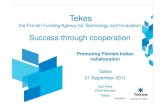 Auli Pere TEKES 21sept2011...financing research, development and innovation in Finland Tekes’ services • Funding for innovative R&D and business • Networking: Tekes facilitates
