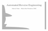 Automated Reverse Engineering - Black HatAutomated Reverse Engineering Halvar Flake — Black Hat Windows 2004. Outline for the talk (I) Theoretical (Dry!) parts first, more ÒpracticalÓ