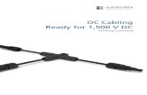 DC Cabling Ready for 1,500 V DC - Jurchen Technology GmbH · Multi Contact - MC4 (tested according to IEC 62852:2014) Multi Contact - MC4-Evo 2 Phoenix Contact SUNCLIX (tested according