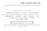 TM 9-3444-203-10 · Change No. 1 TM 9-3444-203-10 C1 HEADQUARTERS DEPARTMENT OF THE ARMY Washington, D.C., 9April 1973 Operator’s Manual, PRESS, ARBOR, HAND OPERATED (ACCO EQUIPMENT