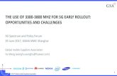 THE USE OF 3300-3800 MHZ FOR 5G EARLY ROLLOUT ......cell throughput, better cell coverage, compatible with 2Rx 3GPP Rel. 8/R9 UEs 3.5GHz (100 MHz, 64T64R) 1.8GHz (20 MHz, 2T2R) Average