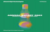 ANNUAL REPORT 2003 - Hitachi High-TechEnvironmental Activities 12 Social Responsibility and Community Activities 14 World Network 16 Directors and Executive Officers 18 Five-Year Consolidated