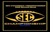 SEC Championship Game Record Booka.espncdn.com/sec/football/2020/SEC-fb-record-book-2020.pdfRecord book compiled by Jeff Muir with assistance from SEC Director of Communications Chuck