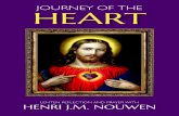 LENTEN REFLECTION AND PRAYER WITH HENRI J.M. NOUWEN · r. Henri Nouwen (1932-1996) was one of the most popular and down-to-earth spiritual writers of the twentieth century. His many