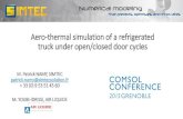 Aero-thermal simulation of a refrigerated truck under open ...€¦ · Refrigerated truck Cooled air . 2. Model description •Geometry Entire truck box Model: half-box Ventilation/cooling