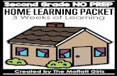 Second Grade NO PREP HOME LEARNING PACKET€¦ · Welcome to the Second-Grade Home Learning Packet! This packet includes 3 weeks of work from home assignments. Each daily assignment