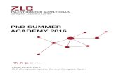 phd summer academy 2016 - Zaragoza Logistics Center · 2019. 6. 19. · It is with great pleasure that we invite you to attend the PhD Summer Academy 2016 at the Zaragoza Logistics