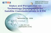 2006 Int’l Workshop B3G/4G Sat. Comm. Status and Perspective on Technology … · 2006. 12. 1. · 1 Broadband Wireless Technology Research Group Status and Perspective on Technology