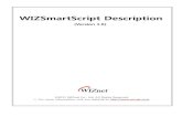 WIZSmartScript Descriptionmt-system.ru/.../wizsmartscript-description_en_v1.0.pdf1. Input the COM port of PC and baud rate. (Default Baud Rate : 115200) 2. Select “WizFi210” for