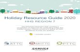 Holiday Resource Guide 2020 · Resource | Holiday Celebrations and Small Gatherings Sub-Topics • Considerations for Small Gatherings • Who should avoid in-person celebrations
