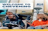 WELCOME TO CHEVENING...Dear Cheveners, Welcome to the Chevening community. Over 50,000 people applied for Chevening last year, and only the brightest and best were successful. I am