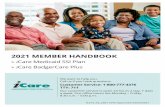 2020 MEMBER HANDBOOK - Independent Care Health Plan...Aug 24, 2020  · 2020 MEMBER HANDBOOK » iCare Medicaid SSI Plan » iCare BadgerCare Plus IC215 DHS Approved 5/05/2020 Updated