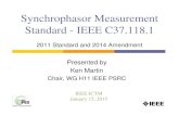 Synchrophasor Measurement Standard - IEEE C37.118 · 2015. 1. 17. · Outline Synchrophasor systems Synchrophasor standards history IEEE 1344-1995 IEEE C37.118-2005 IEEE C37.118.1-2011
