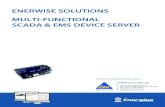 ENERWISE SOLUTIONS MULTI-FUNCTIONAL SCADA & EMS … · Use EM100 as a controller with customizable formulas, control loops and I/O’s. Simplicity is the Ultimate Sophistication BIG