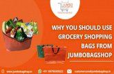 Why You Should Use Grocery Shopping Bags From Jumbobagshop.in?