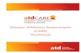 Chapter Affiliation Requirements (CARE) Workbook · 2020. 9. 29. · Chapter Affiliation Requirements (CARE) Workbook Page 1 ... Additionally, chapter leaders included on board rosters